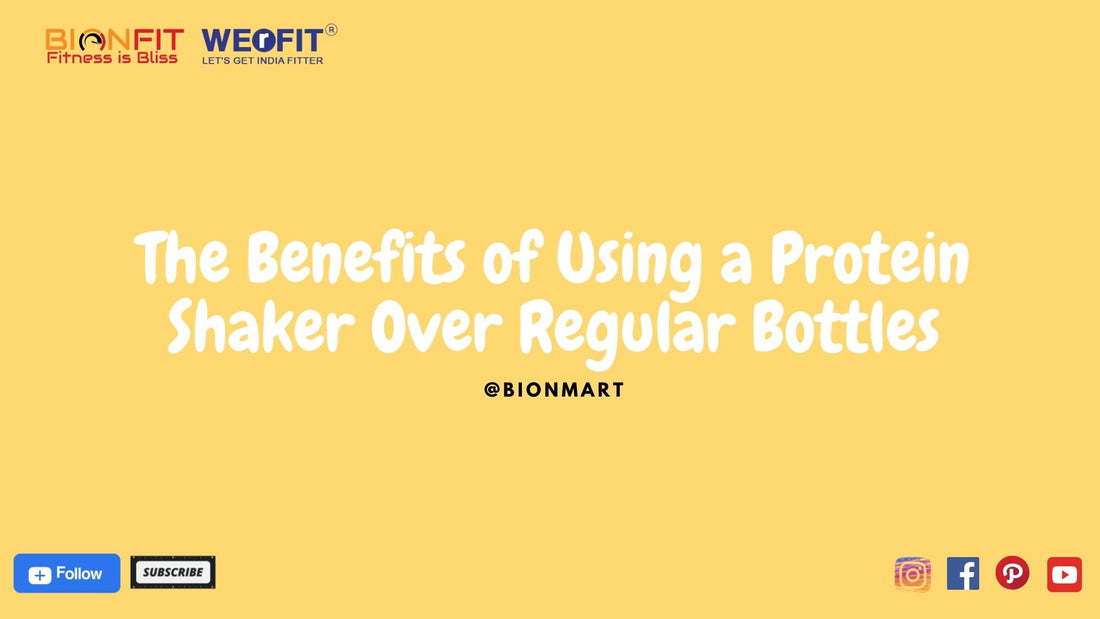 Protein Shaker Benefits: Why Choose Over Regular Bottles