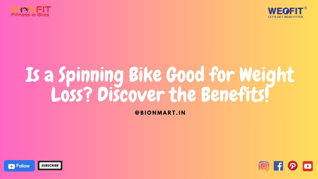 Is a Spinning Bike Good for Weight Loss? Discover the Benefits!