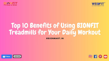 Top 10 Benefits of Using BIONFIT Treadmills for Your Daily Workout ...