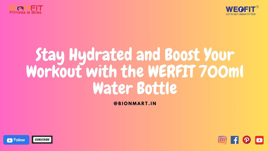 Best WERFIT 700ml Water Bottle for Gym & Fitness