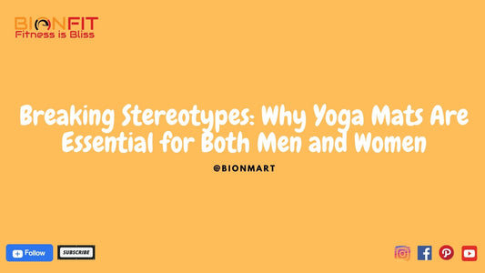 Yoga Mats for Men and Women: Breaking Stereotypes