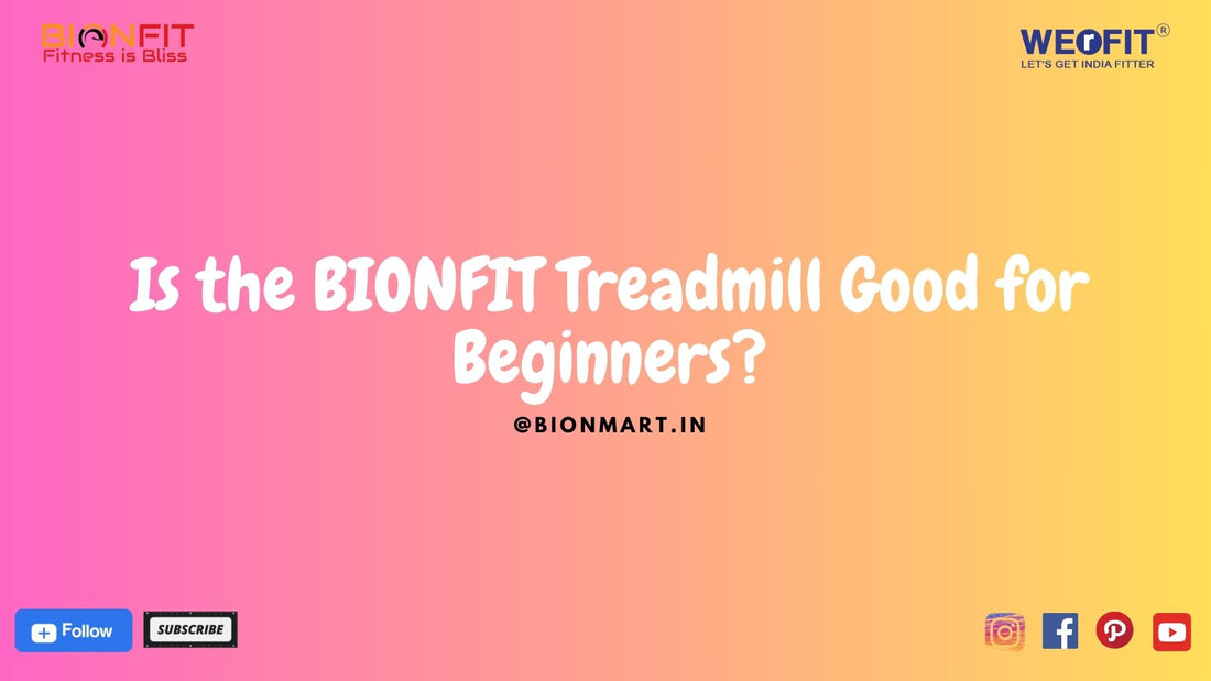 Is the BIONFIT Treadmill Good for Beginners?