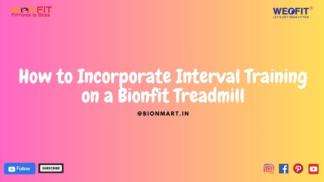 How to Incorporate Interval Training on a Bionfit Treadmill