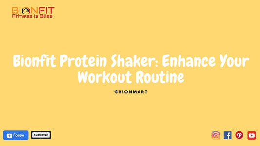 Bionfit Protein Shaker: Enhance Your Workout Routine
