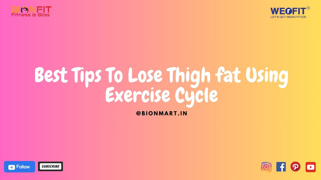 Tips to Lose Thigh Fat Using an Exercise Cycle: Effective Strategies for Success