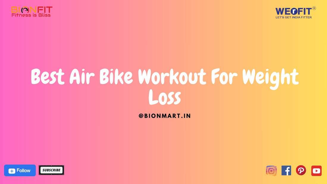 Best Air Bike Workout for Rapid Weight Loss: Top Routines & Tips