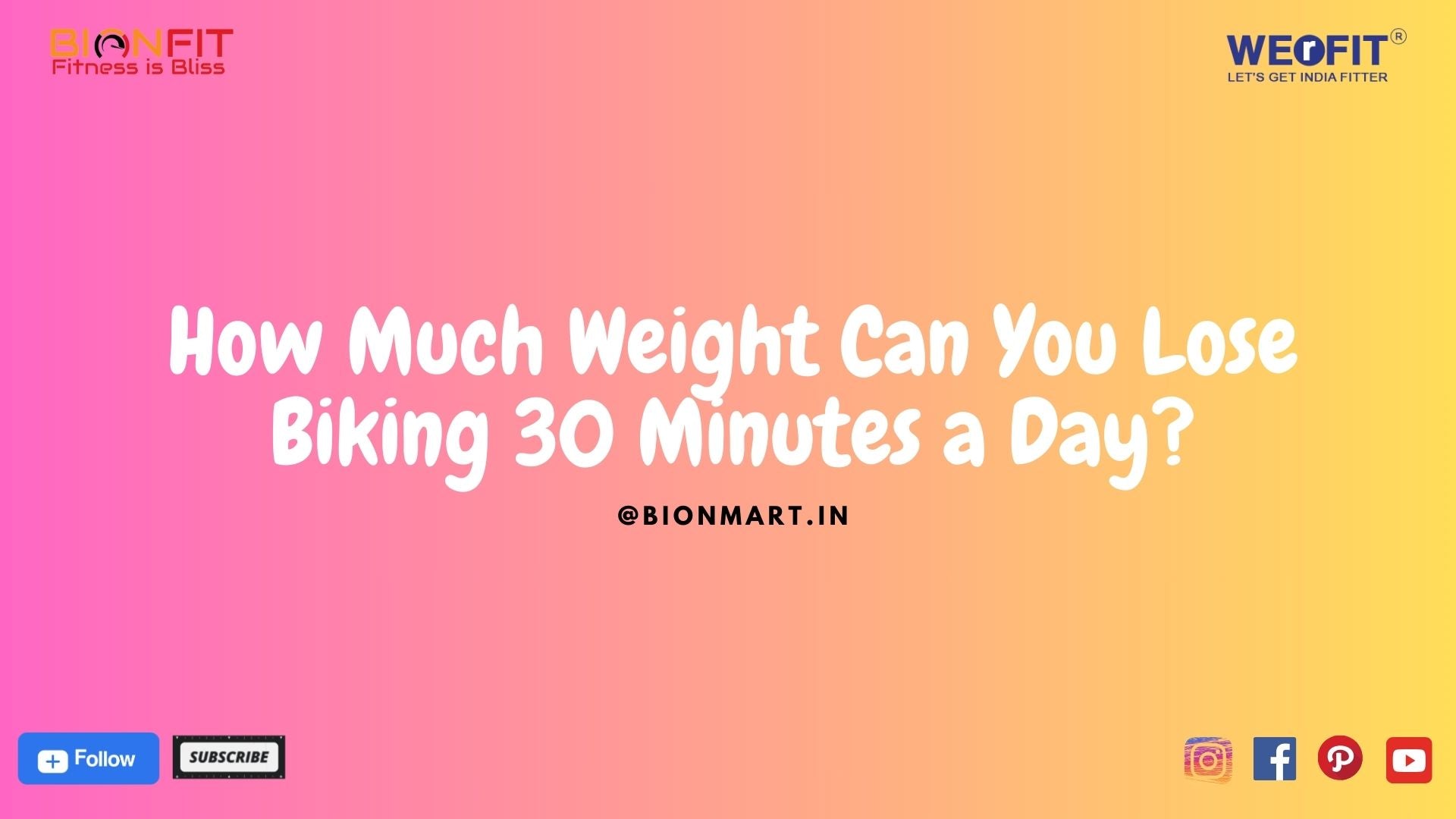 How Much Weight Can You Lose Biking 30 Minutes a Day Bionmart