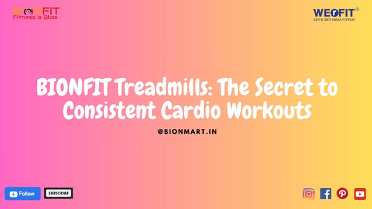 BIONFIT Treadmills: The Secret to Consistent Cardio Workouts.