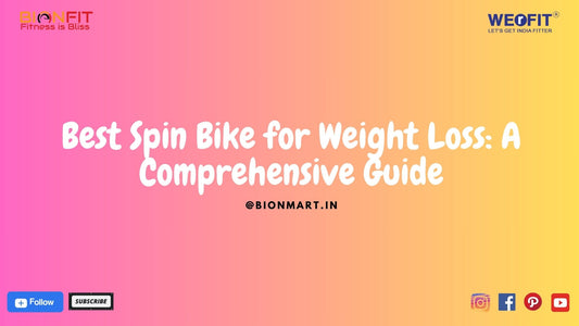 Best Spin Bike for Weight Loss: A Comprehensive Guide