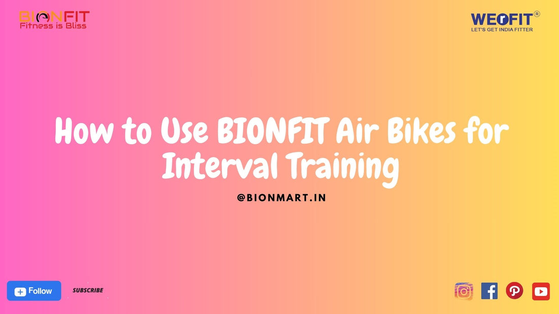 How to Use BIONFIT Air Bikes for Interval Training