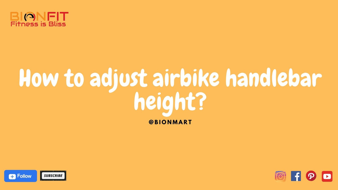 Adjust Airbike Handlebar Height: Quick Tips