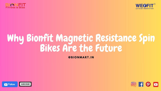 Why Bionfit Magnetic Resistance Spin Bikes Are the Future