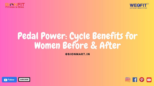 Pedal Power: Cycling Benefits for Women Before & After