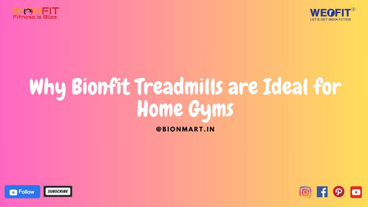 Why Bionfit Treadmills are Ideal for Home Gyms