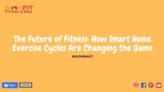 Smart Home Exercise Cycles - The Future of Fitness