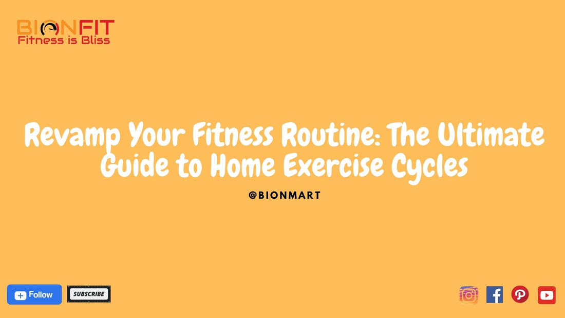 Home Exercise Cycles Guide: Revamp Your Fitness Routine