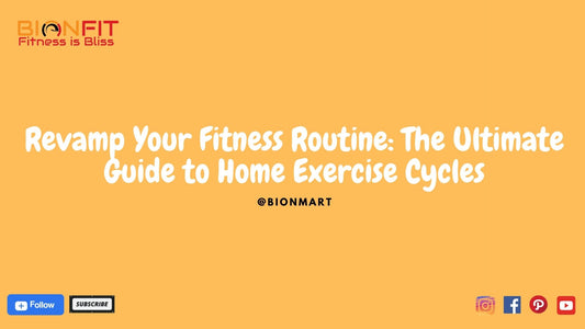 Home Exercise Cycles Guide: Revamp Your Fitness Routine