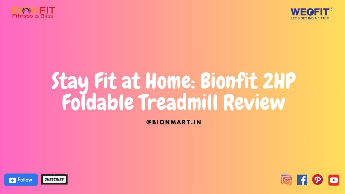 Bionfit 2HP Foldable Treadmill for home fitness.