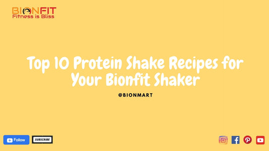 Protein Shake Recipes: Top 10 for Your Bionfit Shaker