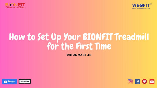 How to Set Up Your BIONFIT Treadmill for the First Time