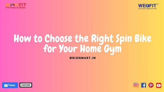 How to Choose the Right Spin Bike for Your Home Gym