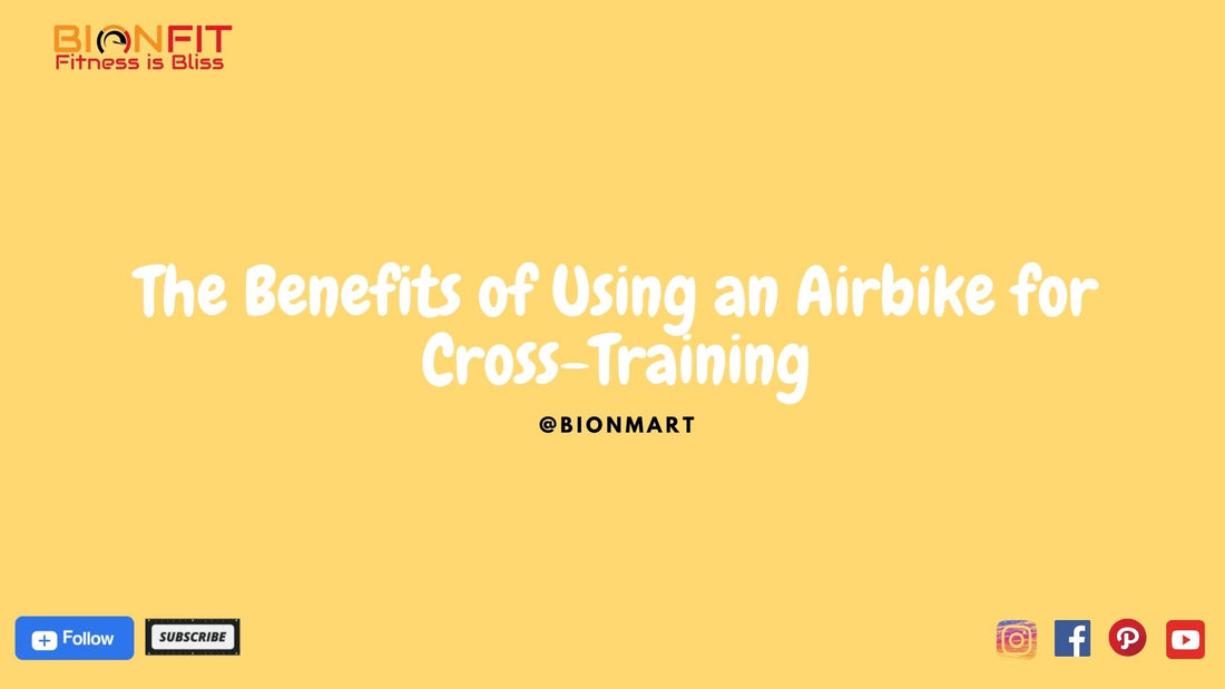 Cross-Training Benefits: Why Use an Airbike