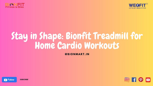 Stay in Shape: Bionfit Treadmill for Home Cardio Workouts