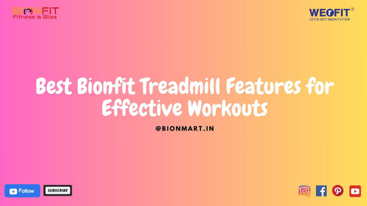 Best Bionfit Treadmill Features for Effective Workouts