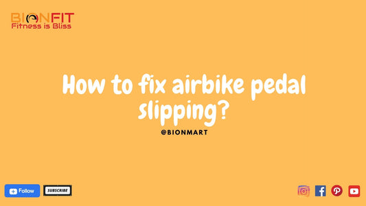 Fix Airbike Pedal Slipping - Quick Solutions