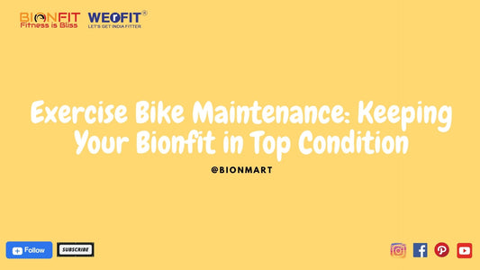 Exercise Bike Maintenance: Top Tips for Bionfit Care