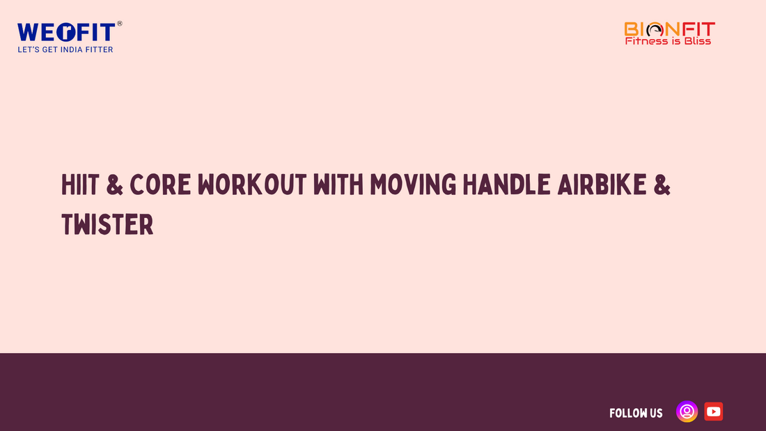 HIIT & Core Workout with Moving Handle Airbike & Twister
