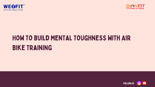 How to Build Mental Toughness with Air Bike Training