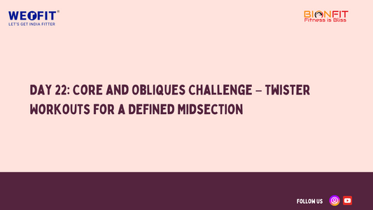 Day 22: Core and Obliques Challenge – Twister Workouts for a Defined Midsection