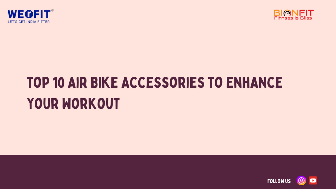 Top 10 Air Bike Accessories to Enhance Your Workout