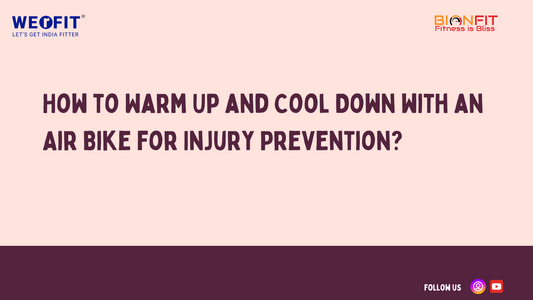 How to Warm Up and Cool Down with an Air Bike for Injury Prevention