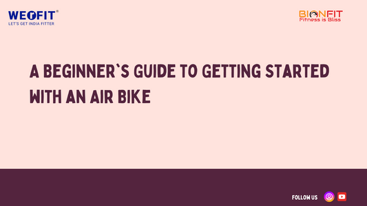 A Beginner's Guide to Getting Started with an Air Bike