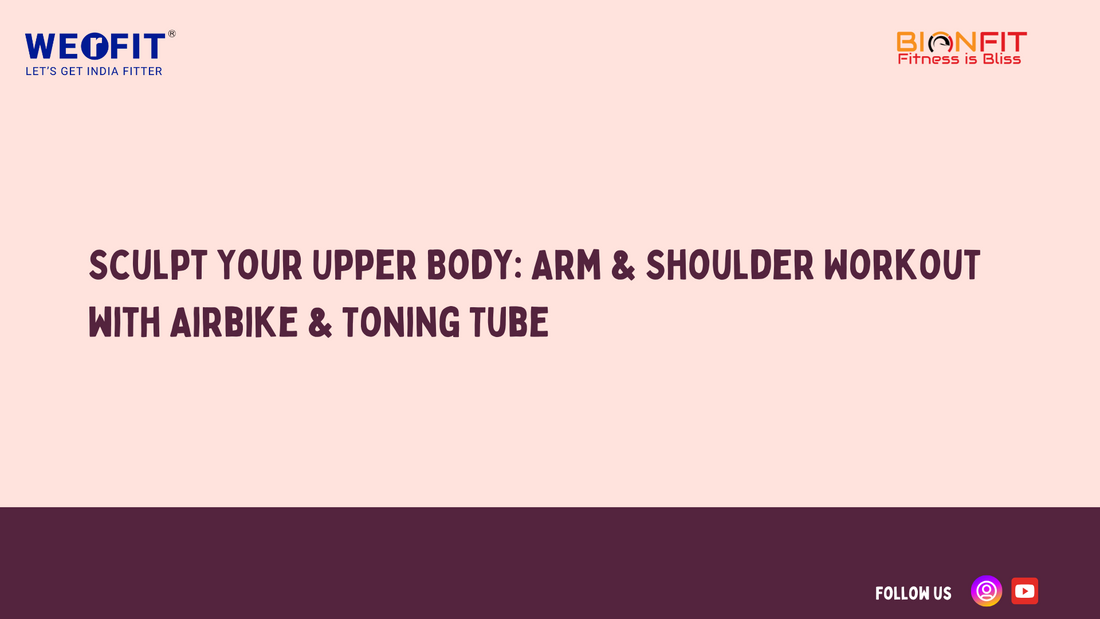 Sculpt Your Upper Body: Arm & Shoulder Workout with Airbike & Toning Tube