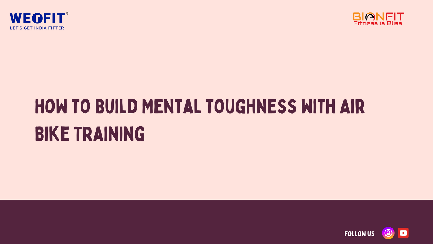 How to Build Mental Toughness with Air Bike Training Bionmart