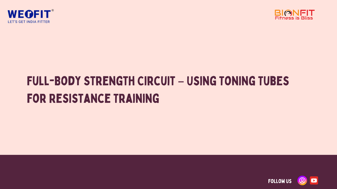 Full-Body Strength Circuit – Using Toning Tubes for Resistance Training