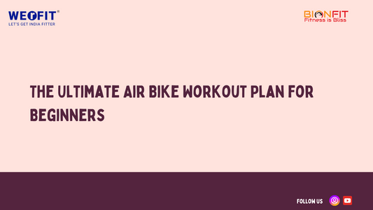 The Ultimate Air Bike Workout Plan for Beginners